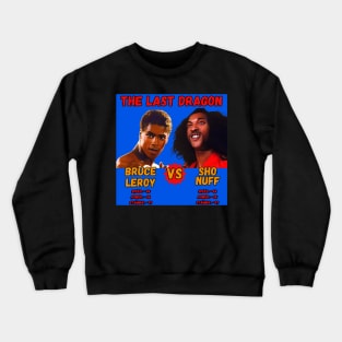 Sho Nuff vs Bruce Leroy - Turbo Edition Crewneck Sweatshirt